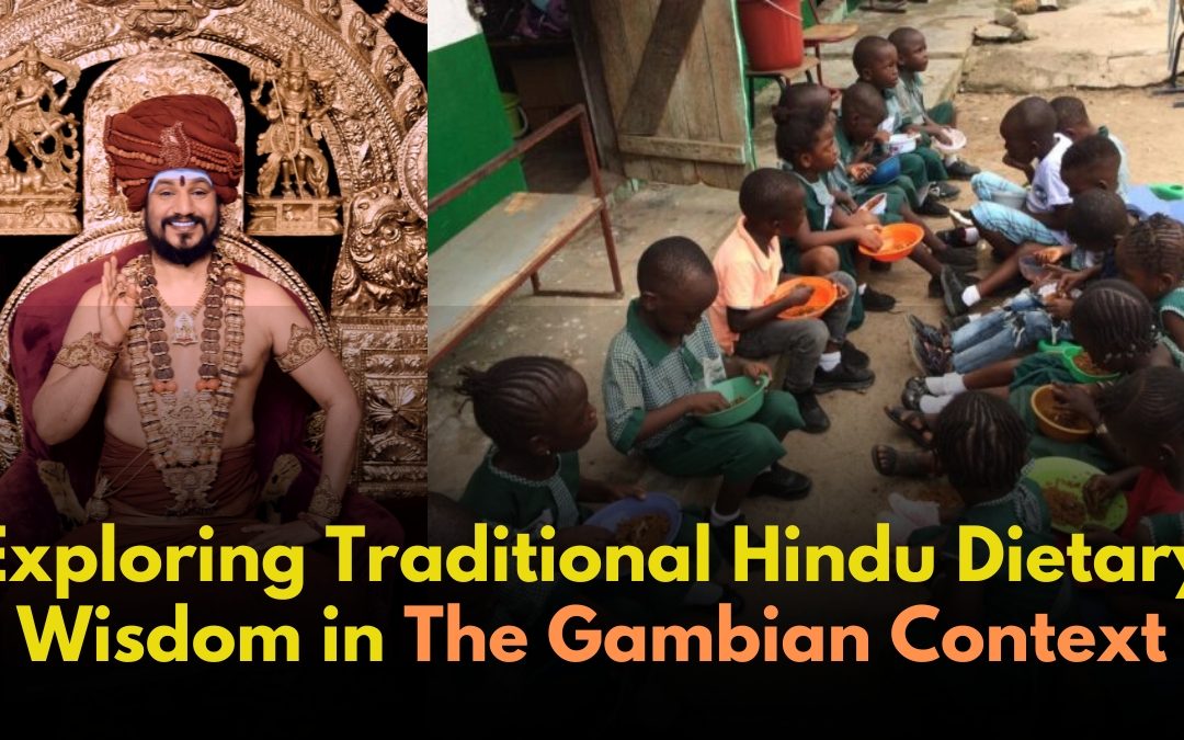 Exploring Traditional Hindu Dietary Wisdom in The Gambian Context